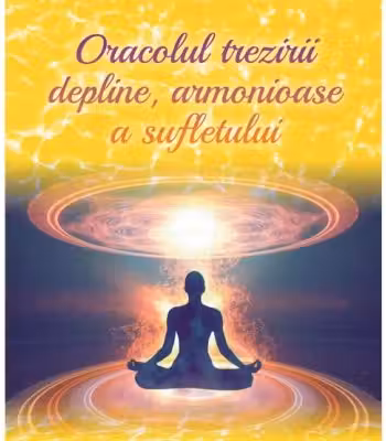 Oracolul trezirii depline, armonioase a sufletului