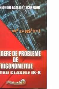 Culegere de probleme de trigonometrie pentru clasele IX-X
