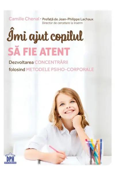 Imi ajut copilul sa fie atent