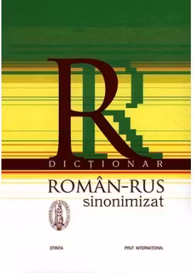 Dictionar Roman-Rus sinonimizat.