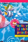 ARTE VIZUALE SI ABILITATI PRACTICE. Caiet de activitati. Clasa pregatitoare
