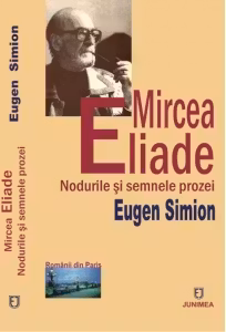 Eliade, nodurile si semnele prozei
