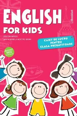 English for Kids. Caiet de lucru pentru clasa pregatitoare, Editie color