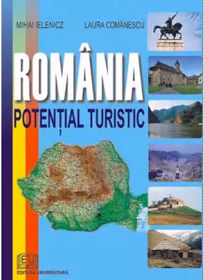 Romania. Potential turistic - Laura Comanescu