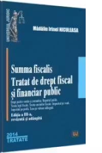 Summa fiscalis. Tratat de drept fiscal si financiar public