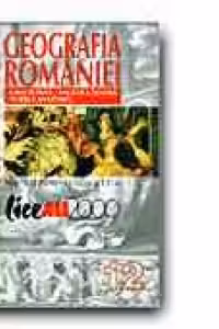GEOGRAFIA ROMANIEI. MANUAL PENTRU CLASA A 12-A
