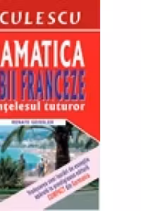 Gramatica limbii franceze pe intelesul tuturor (COMPACT) (Cod 8407)