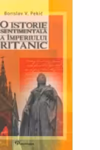 O istorie sentimentala a Imperiului Britanic