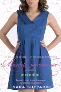 Micutele mincinoase. Volumul 4. Incredibil