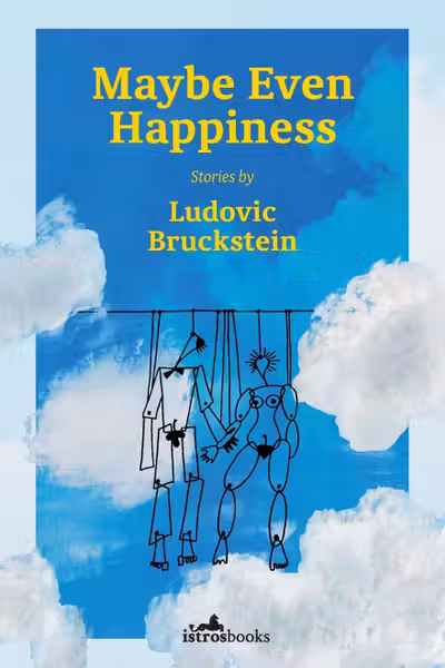 Maybe Even Happiness