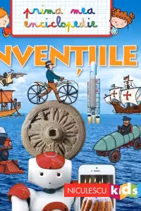 Inventiile. Prima mea enciclopedie