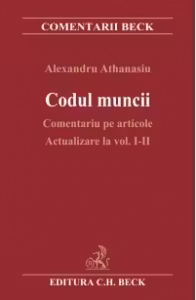 Codul muncii. Comentariu pe articole. Actualizare la vol. I-II