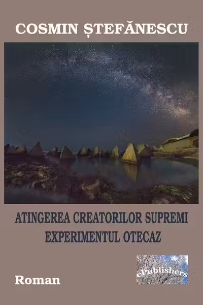 Atingerea Creatorilor Supremi. Experimentul otecaz