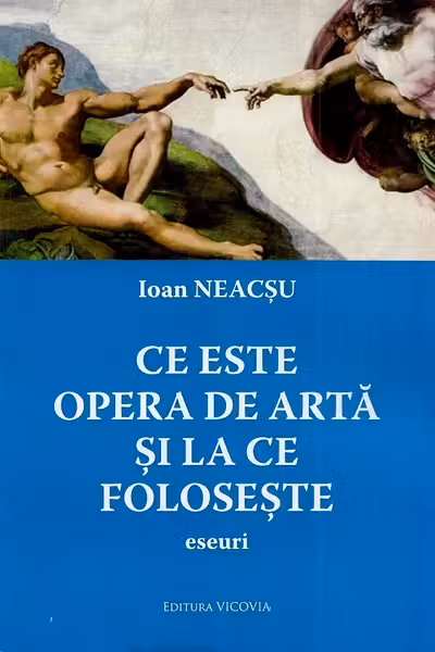 Ce este opera de artă și la ce folosește. Eseuri