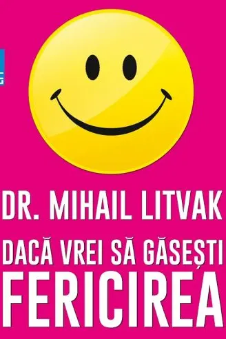 Dacă vrei să găsești fericirea