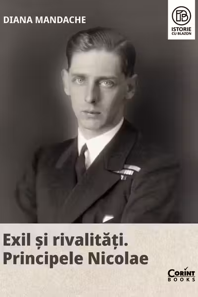 Exil si rivalitati Principele Nicolae