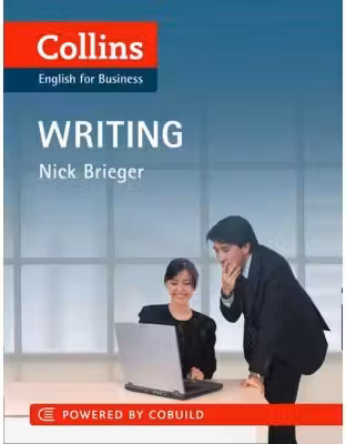 Business Skills and Communication Business Writing B1-C2. Write clearer business documents more efficiently