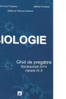 Biologie - Ghid de pregătire - Bacalaureat - Clasele IX-X