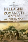 Meleaguri romanesti vazute de artisti din Apus (sec. XV-XIX) Album