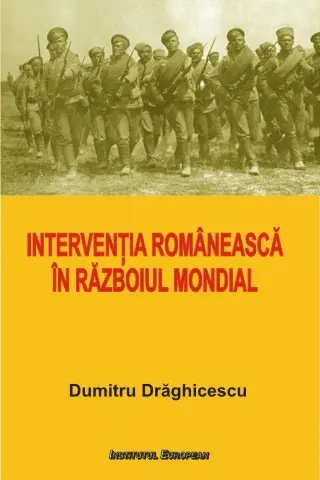 Intervenția românească în Războiul Mondial