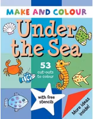 Make & Colour. Under the Sea