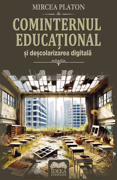 Cominternul educational si descolarizarea digitala