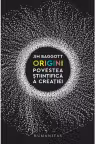 Origini. Povestea ştiinţifică a creaţiei