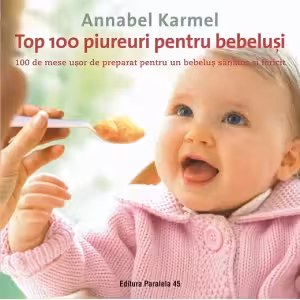 Top 100 piureuri pentru bebeluși