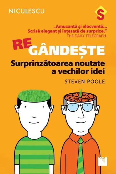 REgândeşte. Surprinzătoarea noutate a vechilor idei