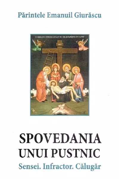 Spovedania unui pustnic. Sensei. Infractor. Calugar