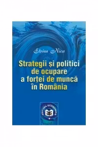 Strategii si politici de ocupare a fortei de munca in Romania