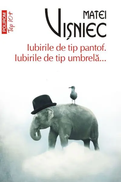 Iubirile de tip pantof. Iubirile de tip umbrela ...