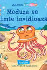 Meduza se simte invidioasa