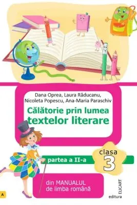 Calatorie prin lumea textelor literare. Partea a 2-a (A) din manualul de limba romana pentru clasa a 3-a