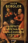 Un detectiv si niste tablouri dintr-o expozitie si alte povestiri