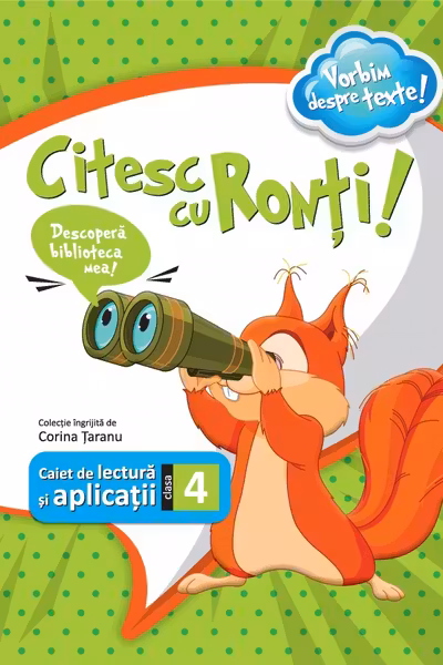 Citesc cu Ronți! Caiet de lectură și aplicații - Clasa 4