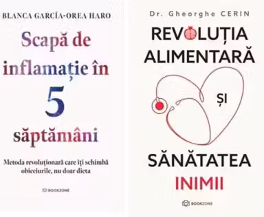 Pachet 2 carti: Scapa de inflamatie in 5 saptamani si Revolutia alimentara si sanatatea inimii - Blanca Garcia-Orea Haro, Dr. Gheorghe Cerin