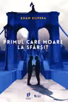 Primul care moare la sfarsit