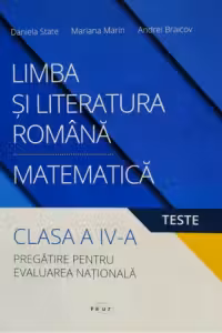 Limba si Literatura Romana/ Matematica cl.IV - Pregatirea pt evaluarea nationala 2019