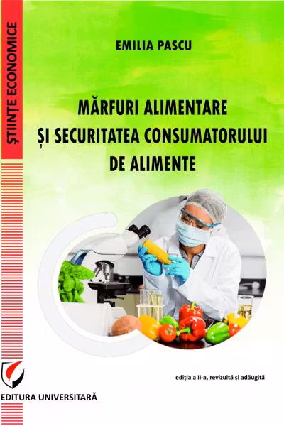 Marfuri alimentare si securitatea consumatorului de alimente editia a II-a