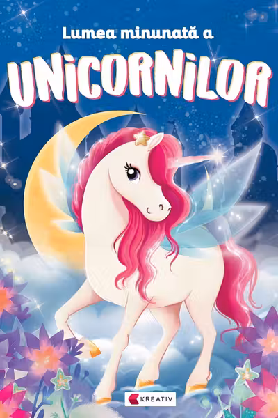 Lumea minunata a unicornilor