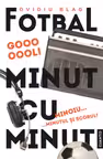 Fotbal minut cu minut Vol.2