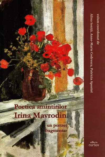 Poetica amintirilor: Irina Mavrodin. Un portret fragmentar
