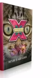 Animale uimitoare. Volumul 4 - Mituri si adevaruri