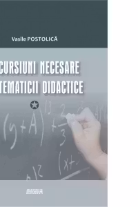 Incursiuni necesare matematicii didactice
