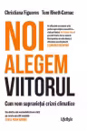 Noi alegem viitorul