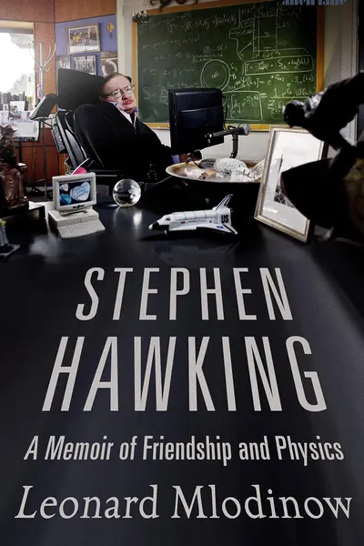 Stephen Hawking: A Memoir of Friendship and Physics