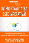 Intentionalitatea este imperativa!