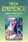 Opera dramatica. Lucrari originale