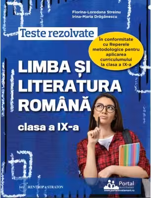 Teste rezolvate Limba si literatura romana clasa a 9-a